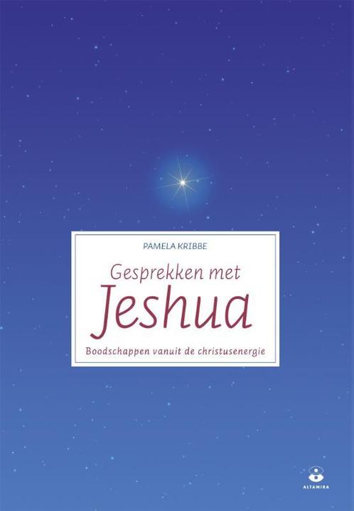 Gesprekken met Jeshua 9789401301688 Pamela Kribbe, Boeken, Esoterie en Spiritualiteit, Gelezen, Verzenden