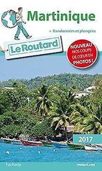 Guide du Routard Martinique 2017: + Randonnées et...  Book, Gelezen, Collectif, Verzenden