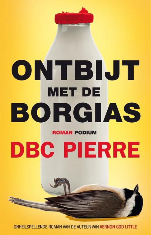 Ontbijt met de Borgias (9789057597169, DBC Pierre), Livres, Romans, Envoi