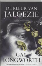 De kleur van jaloezie 9789038916408 G. Longworth, Verzenden, Zo goed als nieuw, G. Longworth