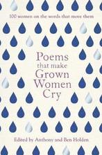 Poems That Make Grown Women Cry 9781471148644, Anthony Holden, Ben Holden, Verzenden