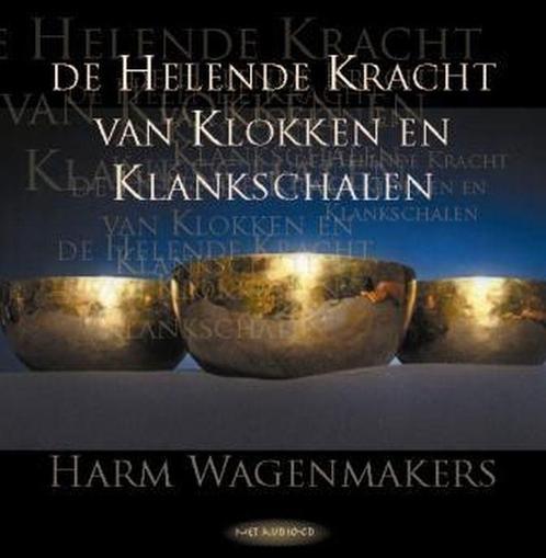 De helende kracht van klokken en klankschalen 9789025958510, Boeken, Esoterie en Spiritualiteit, Zo goed als nieuw, Verzenden