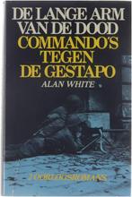 De lange arm van de dood - Commandos tegen de Gestapo White, Verzenden, Gelezen, White