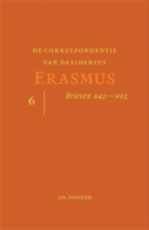 CORRESPONDENTIE VAN ERASMUS deel 6 9789061005926, Boeken, Overige Boeken, Zo goed als nieuw, Verzenden