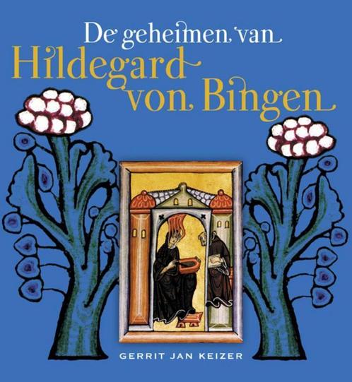 De geheimen van Hildegard Von Bingen 9789491557033, Boeken, Esoterie en Spiritualiteit, Zo goed als nieuw, Verzenden