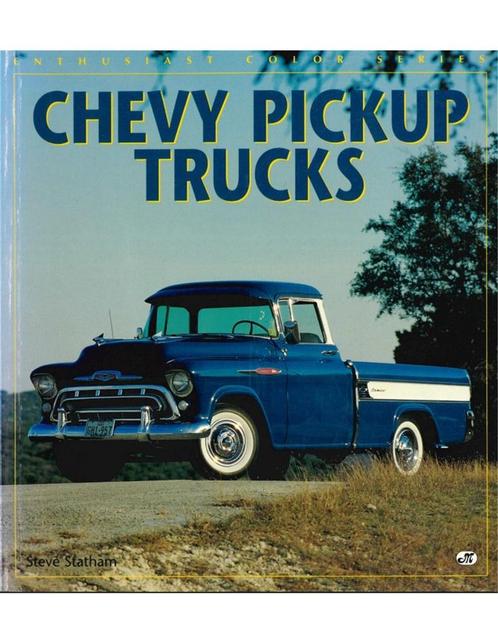CHEVY PICKUP TRUCKS, ENTHUSIAST COLOR SERIES, Boeken, Auto's | Boeken