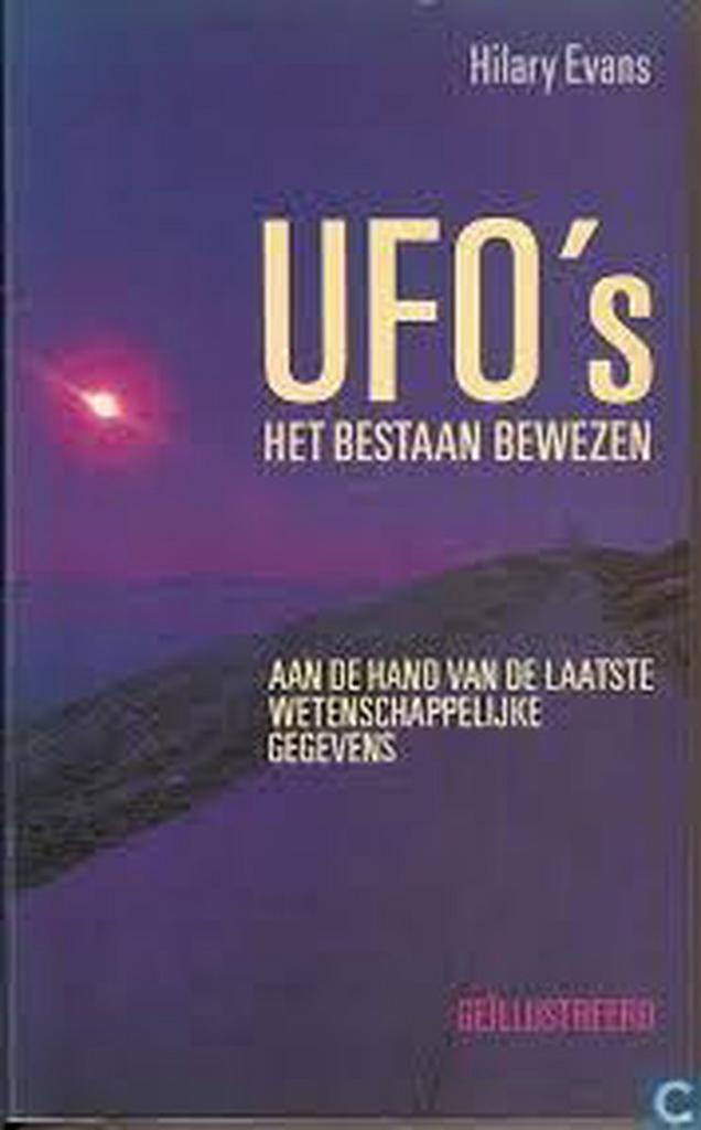 Ufo s het bestaan bewezen 9789065900494 Hilary Evans, Boeken, Thrillers, Zo goed als nieuw, Verzenden