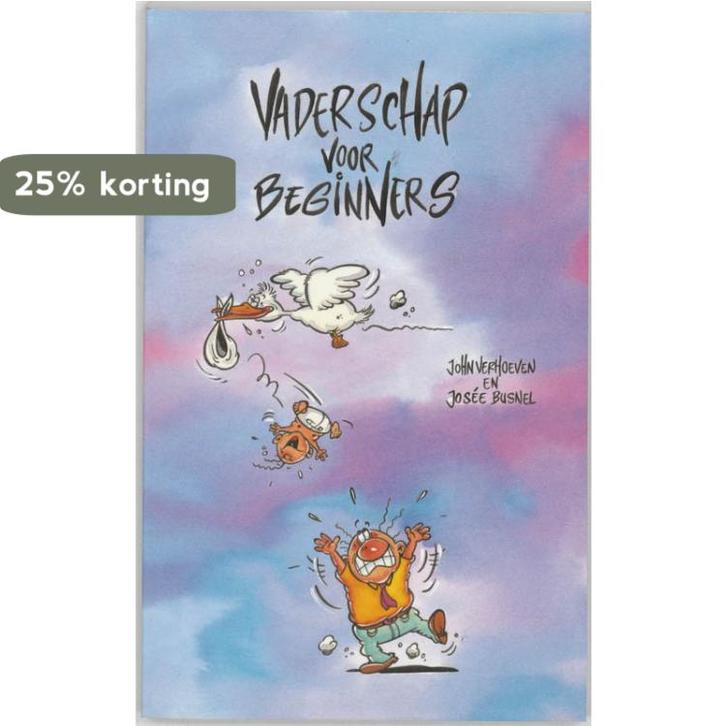 Vaderschap voor beginners 9789026921438 J. Verhoeven, Boeken, Zwangerschap en Opvoeding, Gelezen, Verzenden