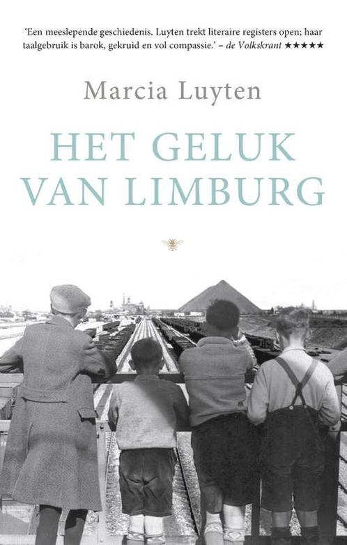 Het geluk van Limburg 9789023496250 Marcia Luyten, Boeken, Literatuur, Zo goed als nieuw, Verzenden