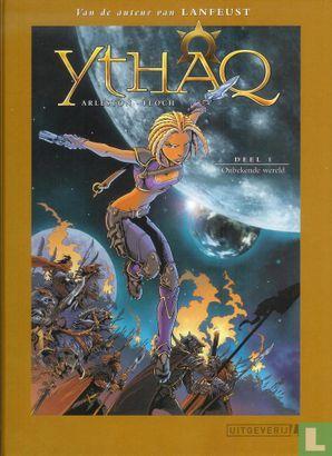 Ythaq - Onbekende wereld - 2007, Boeken, Stripverhalen, Zo goed als nieuw, Eén stripboek, Verzenden