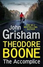 Theodore Boone: The accomplice by John Grisham (Hardback), John Grisham, Verzenden