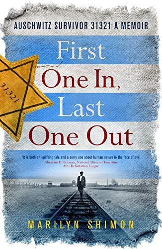 First One In, Last One Out: Auschwitz Survivor 31321: A, Boeken, Overige Boeken, Zo goed als nieuw, Verzenden