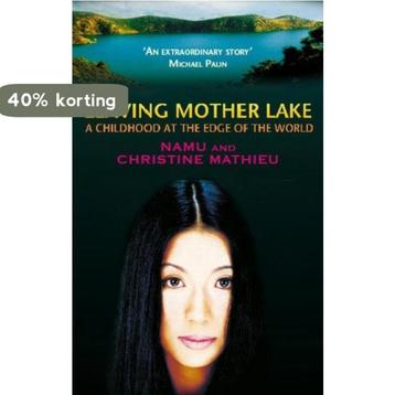 Leaving Mother Lake 9780349117584 Christine Mathieu, Livres, Verzenden, Christine Mathieu
