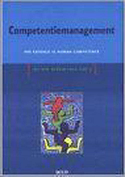 Competentiemanagement 9789033445941, Boeken, Economie, Management en Marketing, Zo goed als nieuw, Verzenden