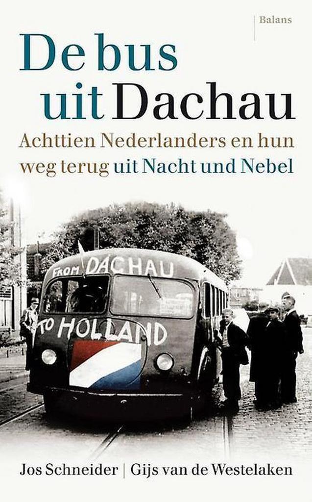 De bus uit Dachau 9789460038303 Jos Schneider, Boeken, Geschiedenis | Wereld, Zo goed als nieuw, Verzenden