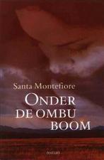 Onder de ombu-boom 9789022534557 Santa Montefiore, Boeken, Verzenden, Zo goed als nieuw, Santa Montefiore
