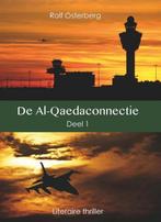De Al-Qaedaconnectie Deel 1 9789491300233 Rolf Osterberg, Verzenden, Gelezen, Rolf Osterberg