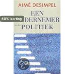 Een ondernemer in de politiek 9789020936865 AimÉ desimpel, Verzenden, Zo goed als nieuw, AimÉ desimpel