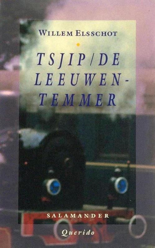 Tsjip / De Leeuwentemmer - Willem Elsschot 9789021497235, Livres, Romans, Envoi
