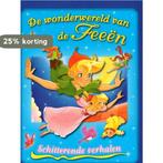 De wonderwereld van de Feeen 9789039624586, Boeken, Verzenden, Gelezen