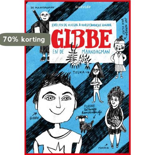 Gibbe en de maandagman 9789045119137 Evelien de Vlieger, Boeken, Kinderboeken | Jeugd | onder 10 jaar, Gelezen, Verzenden