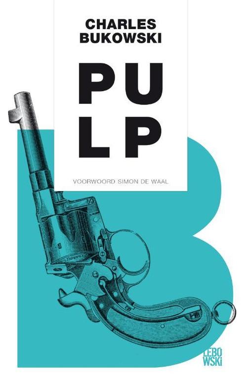 Pulp 9789048819799 Charles Bukowski, Boeken, Romans, Gelezen, Verzenden