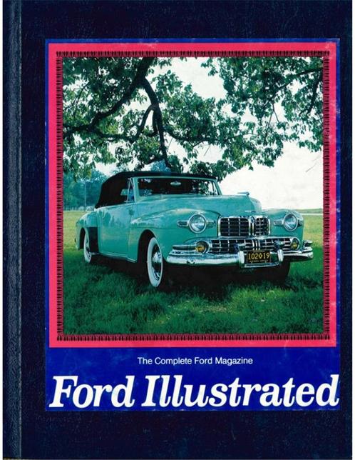 THE COMPLETE FORD MAGAZINE: FORD ILLUSTRATED (VOLUME ONE, .., Boeken, Auto's | Boeken, Ophalen of Verzenden