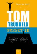 Tom Trubbels breekt in (9789044844122, Coen De Kort), Antiek en Kunst, Verzenden