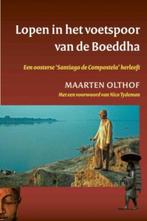 Lopen in het voetspoor van de Boeddha 9789025959272, Livres, Récits de voyage, Maarten Olthof, Olthof, Maarten, Verzenden
