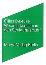Woran erkennt man den Strukturalismus  Deleuze,...  Book, Gilles Deleuze, Zo goed als nieuw, Verzenden