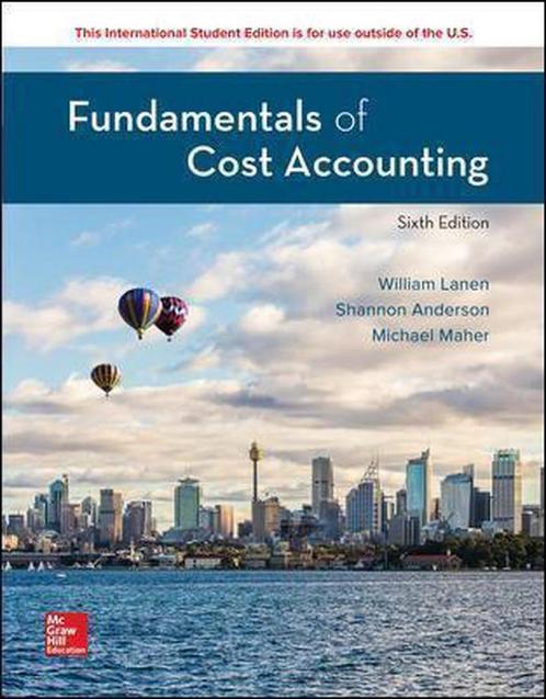 ISE Fundamentals of Cost Accounting 9781260565461, Boeken, Overige Boeken, Zo goed als nieuw, Verzenden