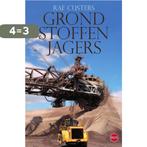 Grondstoffenjagers 9789491297427 Raf Custers, Verzenden, Gelezen, Raf Custers