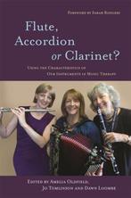 Flute, Accordion or Clarinet? 9781849053983 Dawn Loombe, Verzenden, Dawn Loombe