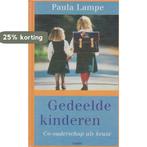 GEDEELDE KINDEREN 9789026315756 P. Lampe, Verzenden, P. Lampe