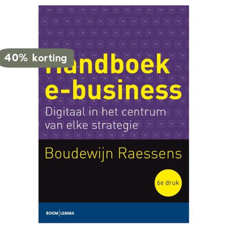 Handboek e-business 9789462365483 Boudewijn Raessens, Boeken, Economie, Management en Marketing, Gelezen, Verzenden