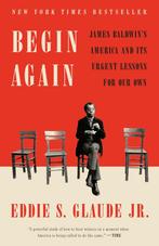 Begin Again 9780525575337 Eddie S. Glaude, Boeken, Verzenden, Gelezen, Eddie S. Glaude