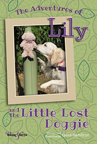 The Adventures of Lily: And the Little Lost Doggie, Laura, Livres, Livres Autre, Envoi