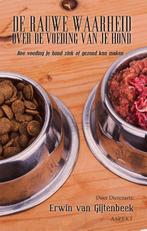 De rauwe waarheid over de voeding van je hond 9789464243475, Boeken, Verzenden, Gelezen, Erwin van Gijtenbeek
