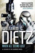 When All Seems Lost 9781783290482 William C. Dietz, Verzenden, Gelezen, William C. Dietz