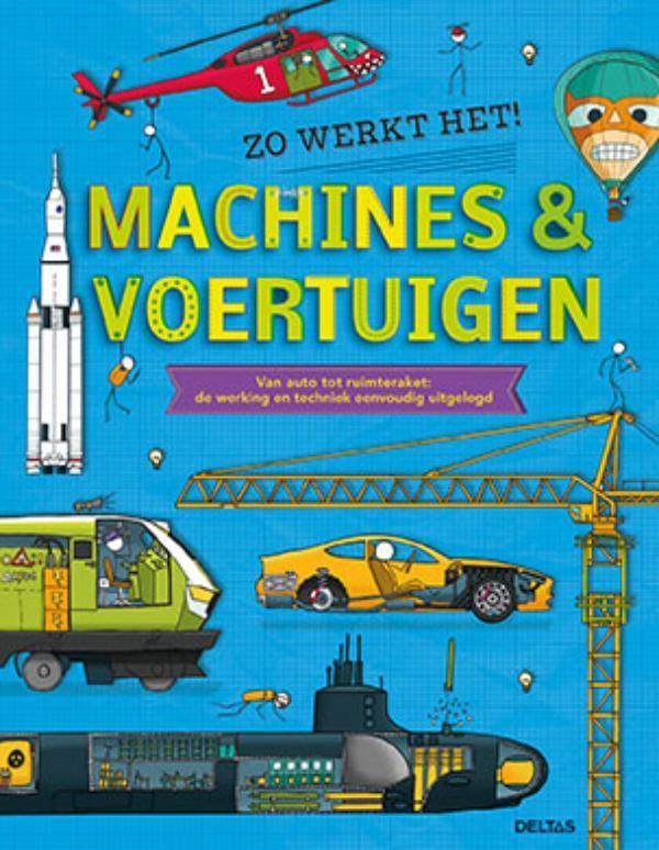Machines & voertuigen / Zo werkt het... 9789044746945, Boeken, Woordenboeken, Gelezen, Verzenden