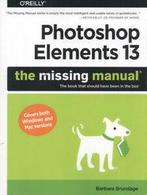 The missing manual: Photoshop Elements 13 by Barbara, Barbara Manualge, Verzenden
