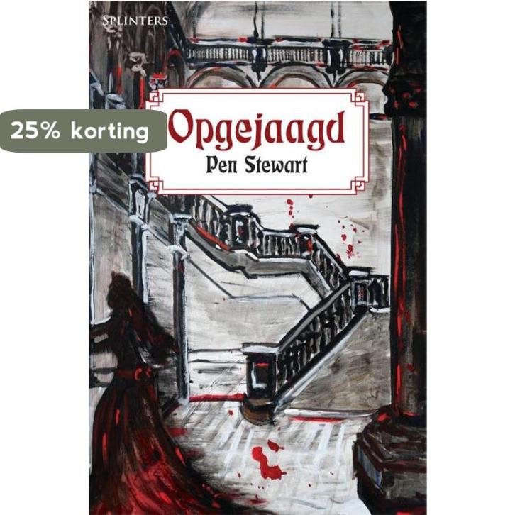 Opgejaagd / Splinters 9789492099068 Pen Stewart, Boeken, Fantasy, Gelezen, Verzenden