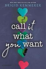 Call It What You Want 9781681198095 Brigid Kemmerer, Boeken, Verzenden, Zo goed als nieuw, Brigid Kemmerer