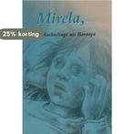 Mirela, de vluchtelinge uit Baranya 9789090156293, Verzenden, Gelezen