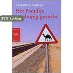 Het paradijs wanhopig gezocht: reizen naar het hart van de, Boeken, Verzenden, Zo goed als nieuw, Z. Sardar