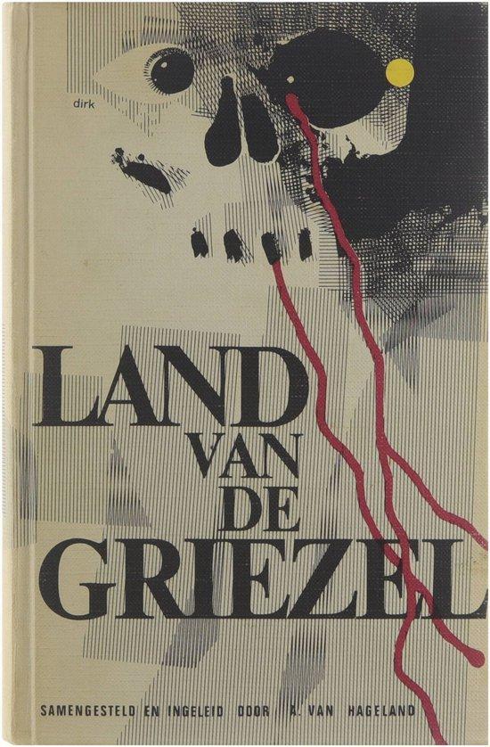 Land van de griezel 9789031003433 Hageland, Boeken, Overige Boeken, Gelezen, Verzenden
