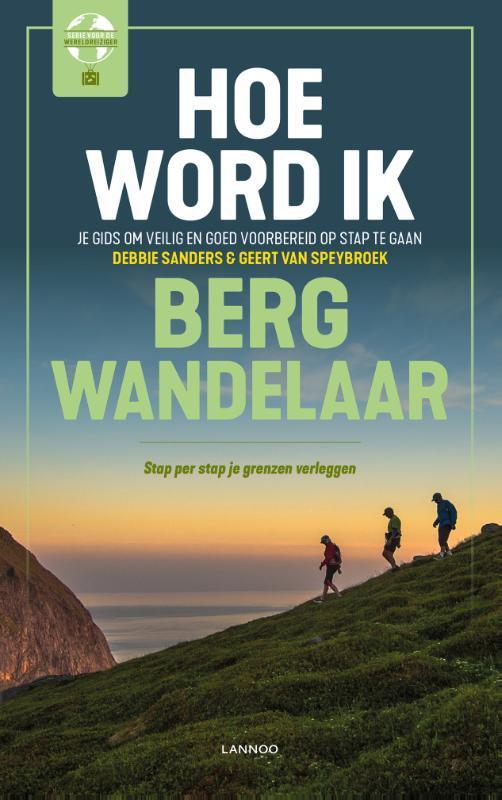 Hoe word ik bergwandelaar? / Serie voor de wereldreiziger, Boeken, Reisgidsen, Zo goed als nieuw, Verzenden