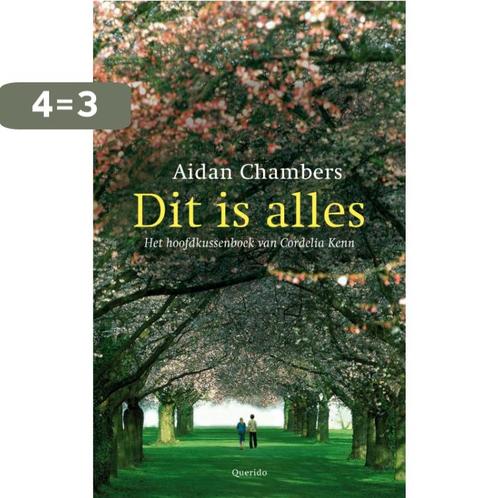 Dit is alles 9789045105567 Aidan Chambers, Boeken, Kinderboeken | Jeugd | 13 jaar en ouder, Gelezen, Verzenden