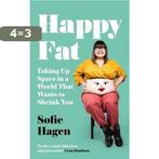 Happy Fat: Taking Up Space in a World That Wants to Shrink, Boeken, Verzenden, Zo goed als nieuw, Sofie Hagen