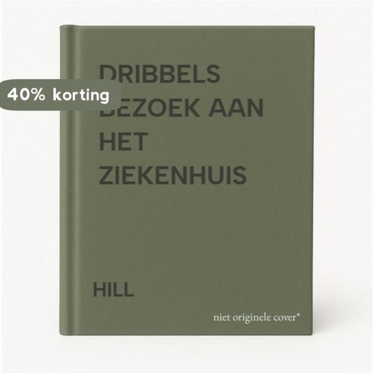 DRIBBELS BEZOEK AAN HET ZIEKENHUIS 9789035904514 HILL, Boeken, Kinderboeken | Baby's en Peuters, Gelezen, Verzenden